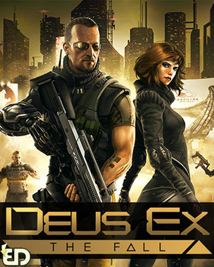  دانلود بازی Deus Ex The Fall